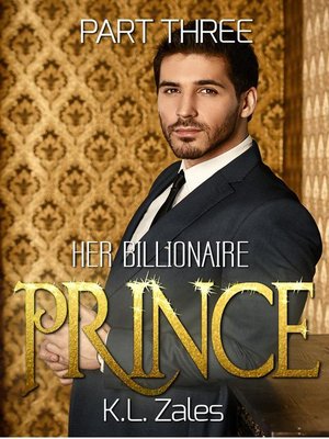cover image of Her Billionaire Prince (Part Three)